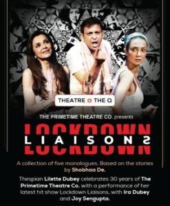 Read more about the article Lockdown Liaisons by Shobhaa De, produced and directed by Lillette Dubey