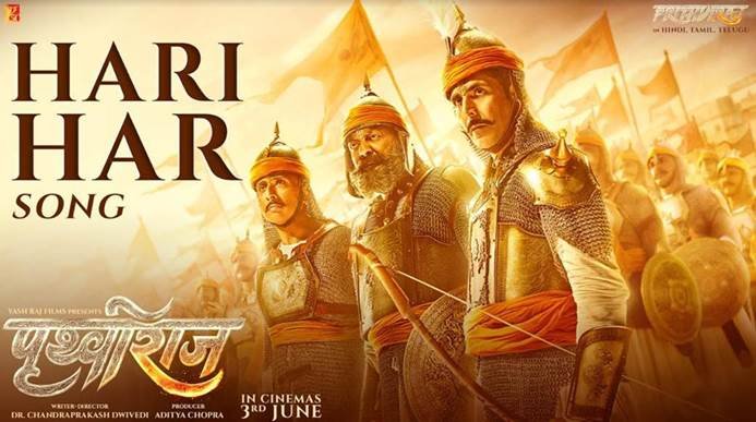 You are currently viewing Akshay Kumar salutes…The Spirit Of Samrat Prithviraj Chauhan In The First Song, Hari Har