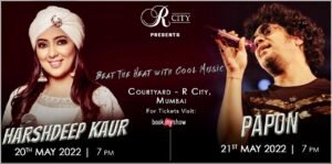 Read more about the article ‘Musical Nights’ with Harshdeep Kaur, and Papon at R CITY Mall this May