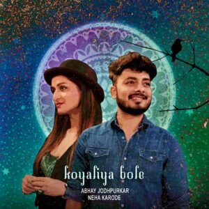 Read more about the article Anek and Nikamma fame singer Neha Karode collaborates with Abhay Jodhpurkar for her new single ‘Koyaliya Bole’